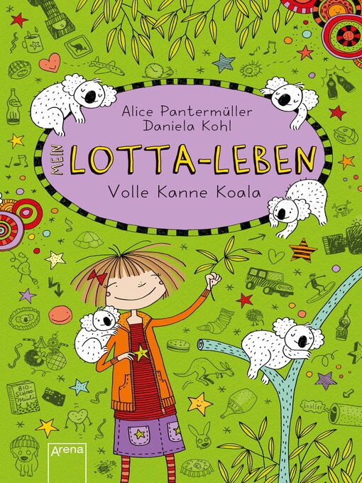 Title details for Lotta-Leben (11). Volle Kanne Koala by Alice Pantermüller - Available